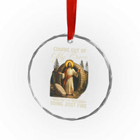 Funny Jesus Crystal Glass Ornament Coming Out Of My Cave And I've Been Doing Just Fine TS02