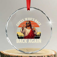 Funny Jesus Easter Crystal Glass Ornament Guess Who's Back? Back Again Easter