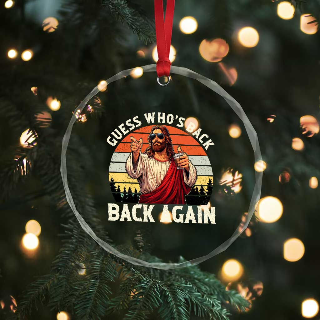 Funny Jesus Easter Crystal Glass Ornament Guess Who's Back? Back Again Easter