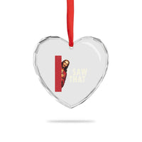 Funny Jesus I Saw That Heart Crystal Glass Ornament Retro Christian Meme