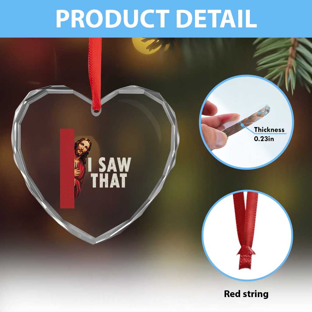 Funny Jesus I Saw That Heart Crystal Glass Ornament Retro Christian Meme