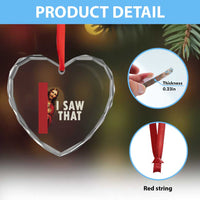 Funny Jesus I Saw That Heart Crystal Glass Ornament Retro Christian Meme