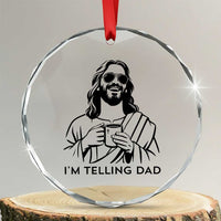 Funny Jesus Meme Crystal Glass Ornament I Am Telling Dad