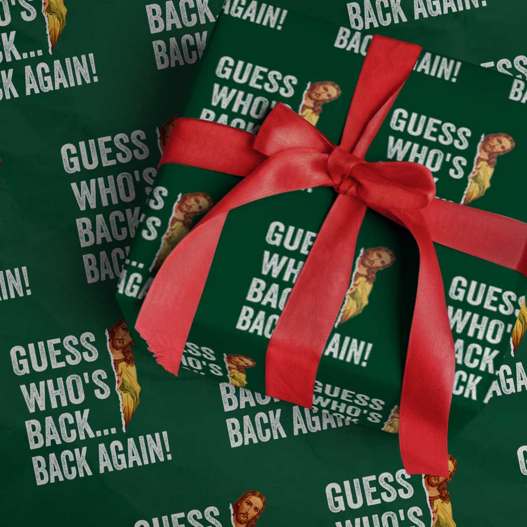 Funny Jesus Meme Quote Wrapping Paper Roll Easter Guess Whos Back Funny Religious - Wonder Print Shop