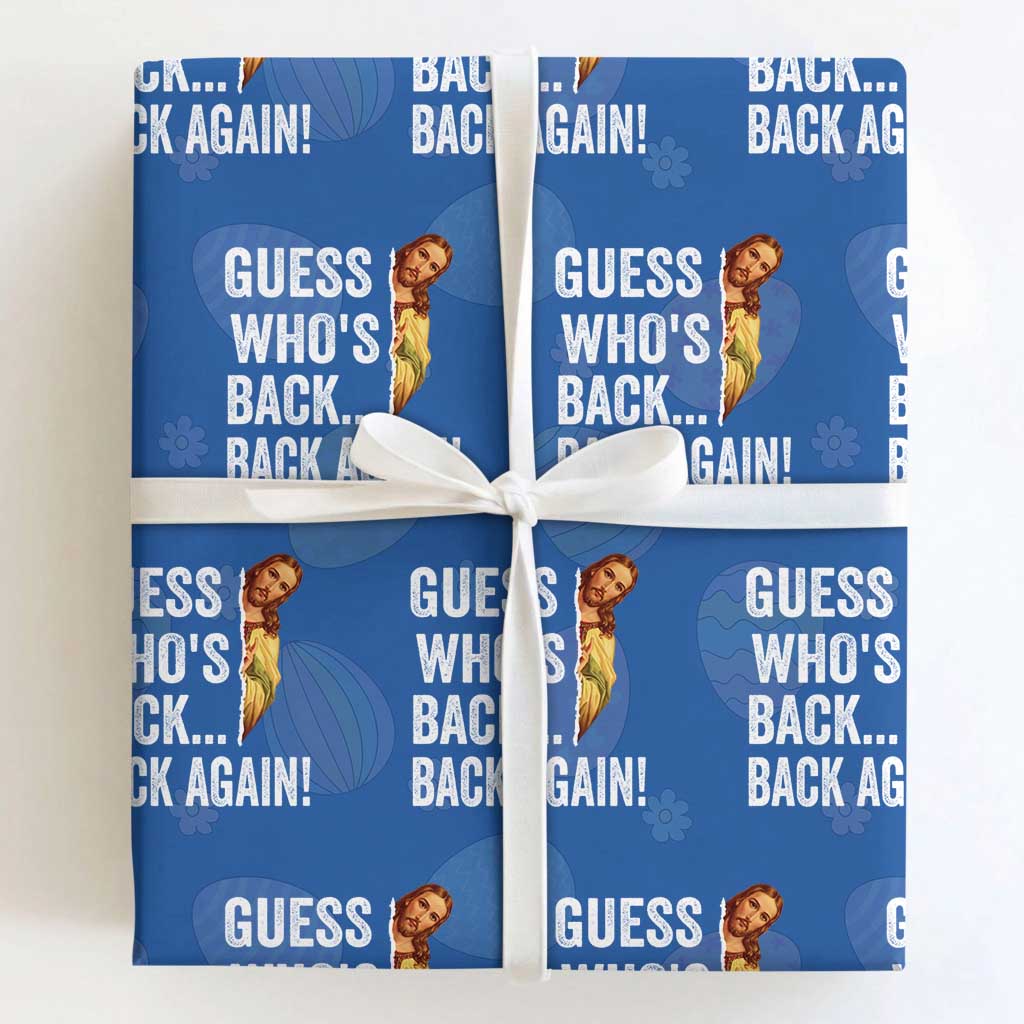 Funny Jesus Meme Quote Wrapping Paper Roll Easter Guess Whos Back Funny Religious
