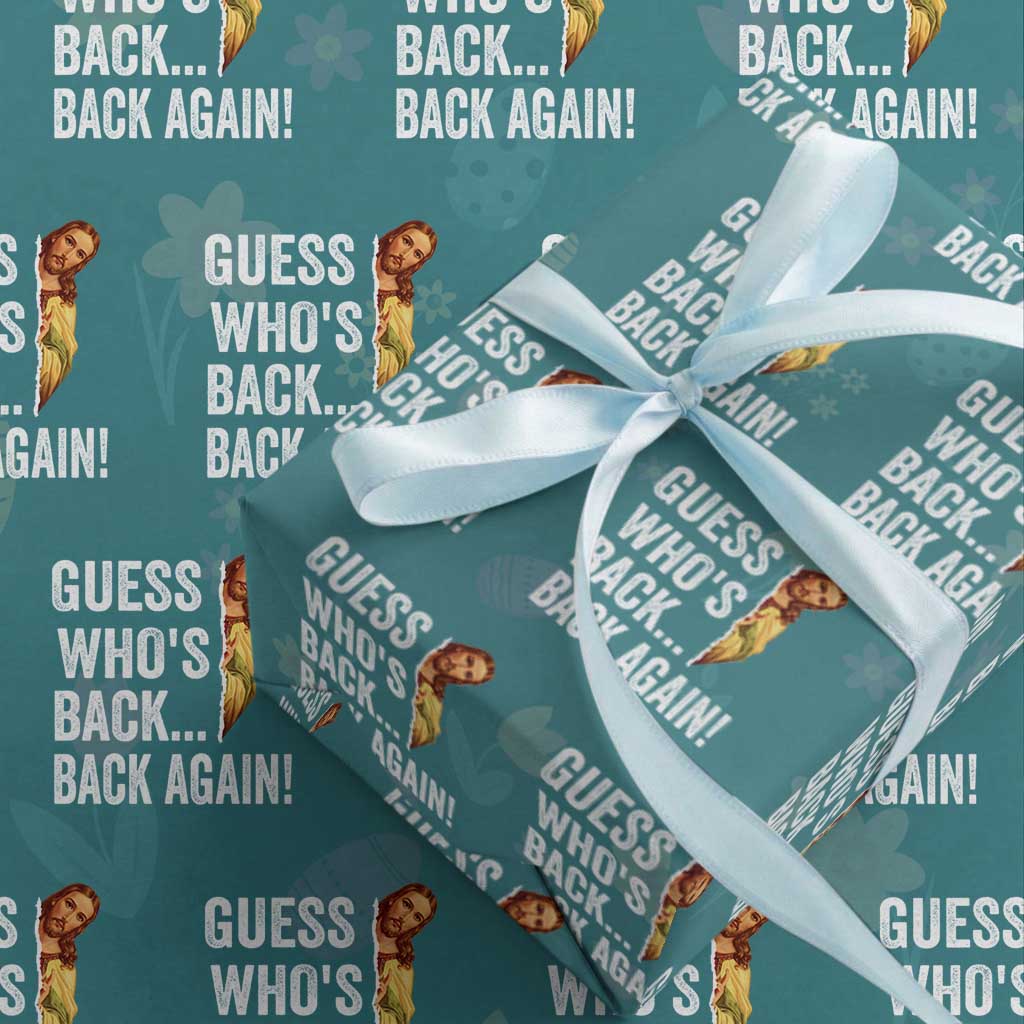 Funny Jesus Meme Quote Wrapping Paper Roll Easter Guess Whos Back Funny Religious