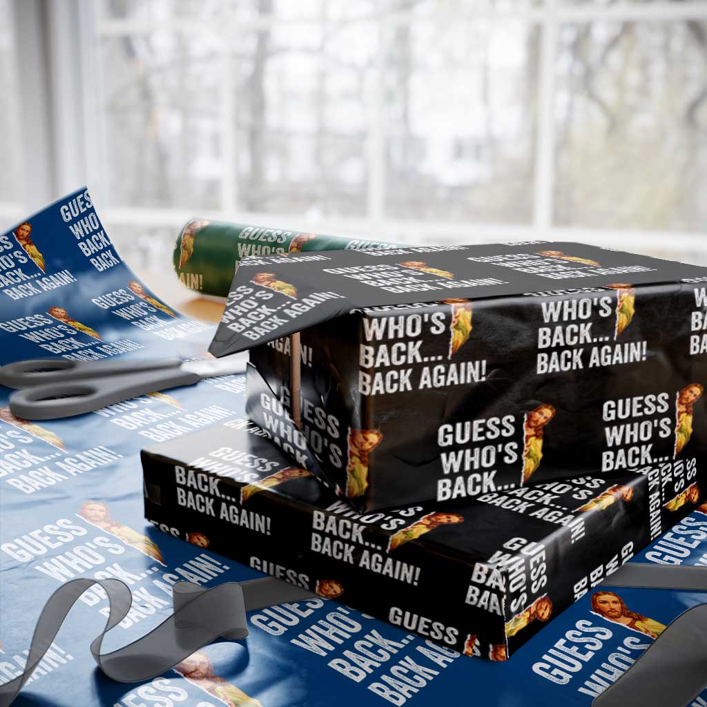 Funny Jesus Meme Quote Wrapping Paper Roll Easter Guess Whos Back Funny Religious - Wonder Print Shop