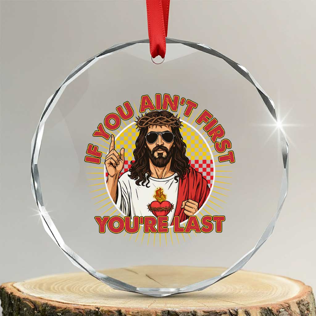 Funny Jesus Racing Crystal Glass Ornament If You Are Not First You Are Last - Wonder Print Shop