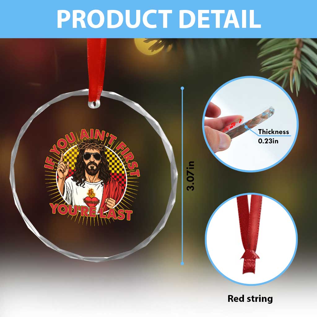 Funny Jesus Racing Crystal Glass Ornament If You Are Not First You Are Last - Wonder Print Shop