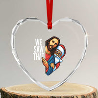 Funny Jesus Santa Meme Heart Crystal Glass Ornament We Saw That Christmas - Wonder Print Shop