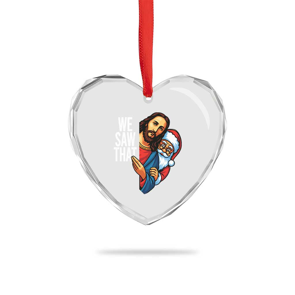 Funny Jesus Santa Meme Heart Crystal Glass Ornament We Saw That Christmas - Wonder Print Shop