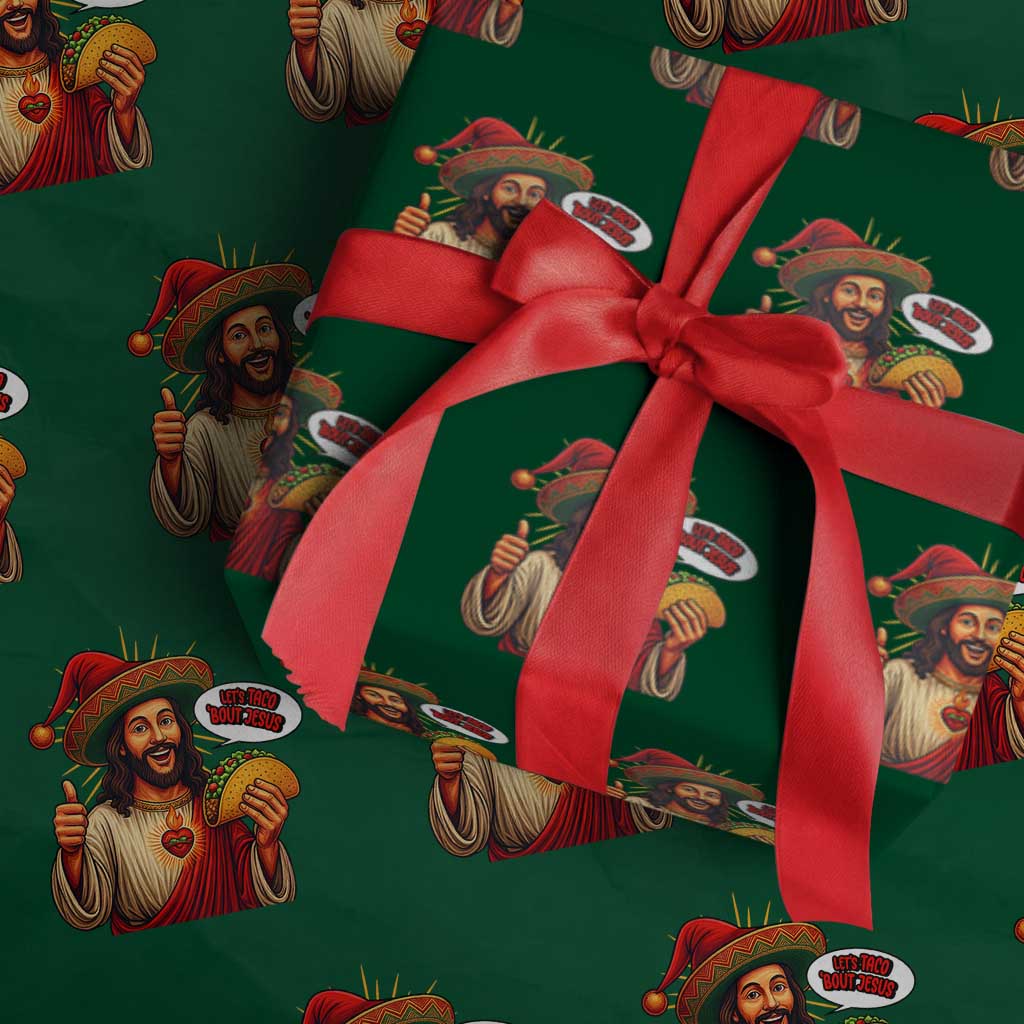 Funny Jesus Taco Mexican Wrapping Paper Roll Let Us Taco About Jesus - Wonder Print Shop