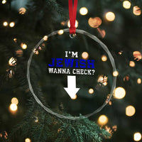 Funny Jewish Crystal Glass Ornament Im Jewish Wanna Check - Wonder Print Shop
