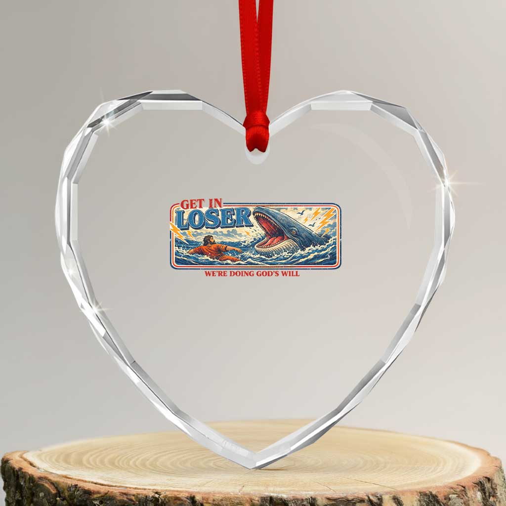 Funny Jonah And The Whale Heart Crystal Glass Ornament Christian Bible Get in Loser Were Doing Gods Will