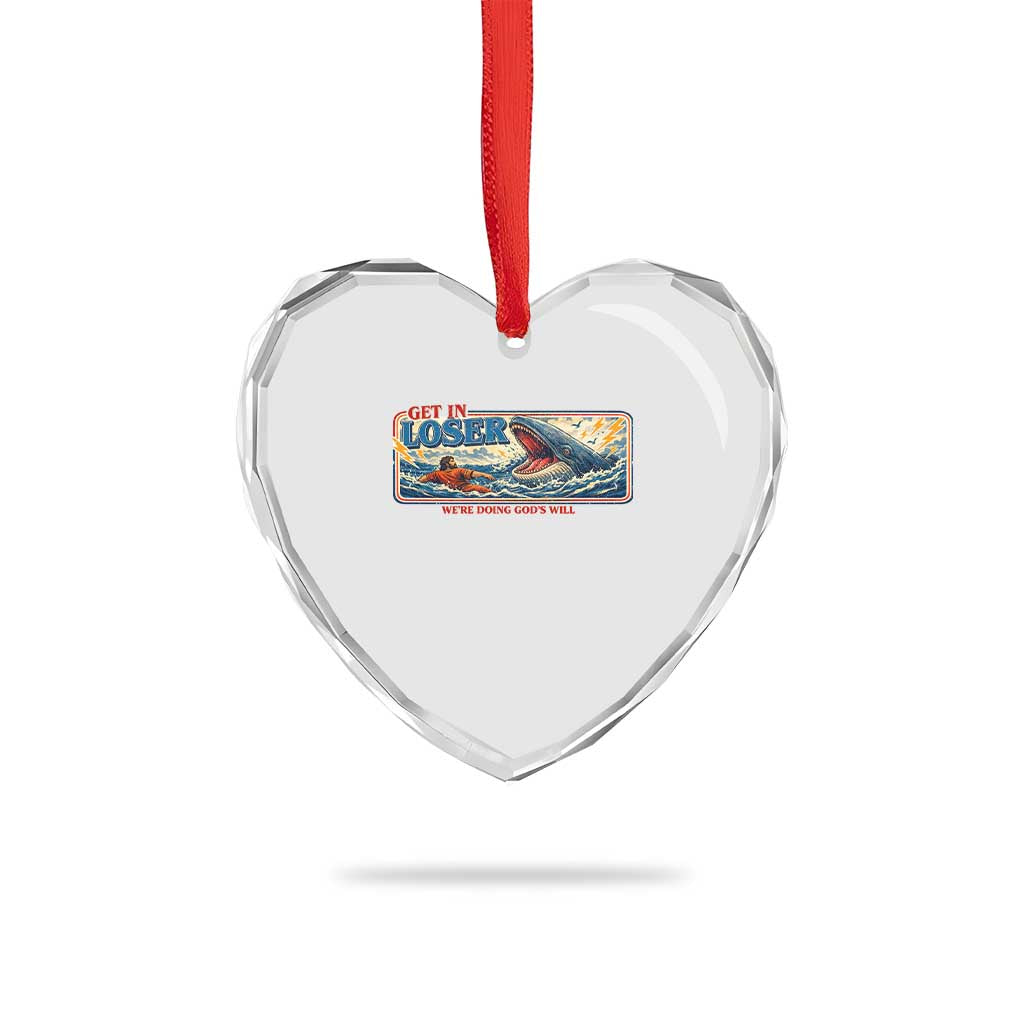 Funny Jonah And The Whale Heart Crystal Glass Ornament Christian Bible Get in Loser Were Doing Gods Will
