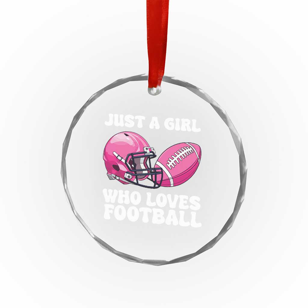 Funny Just A Girl Who Loves Football Crystal Glass Ornament - Wonder Print Shop