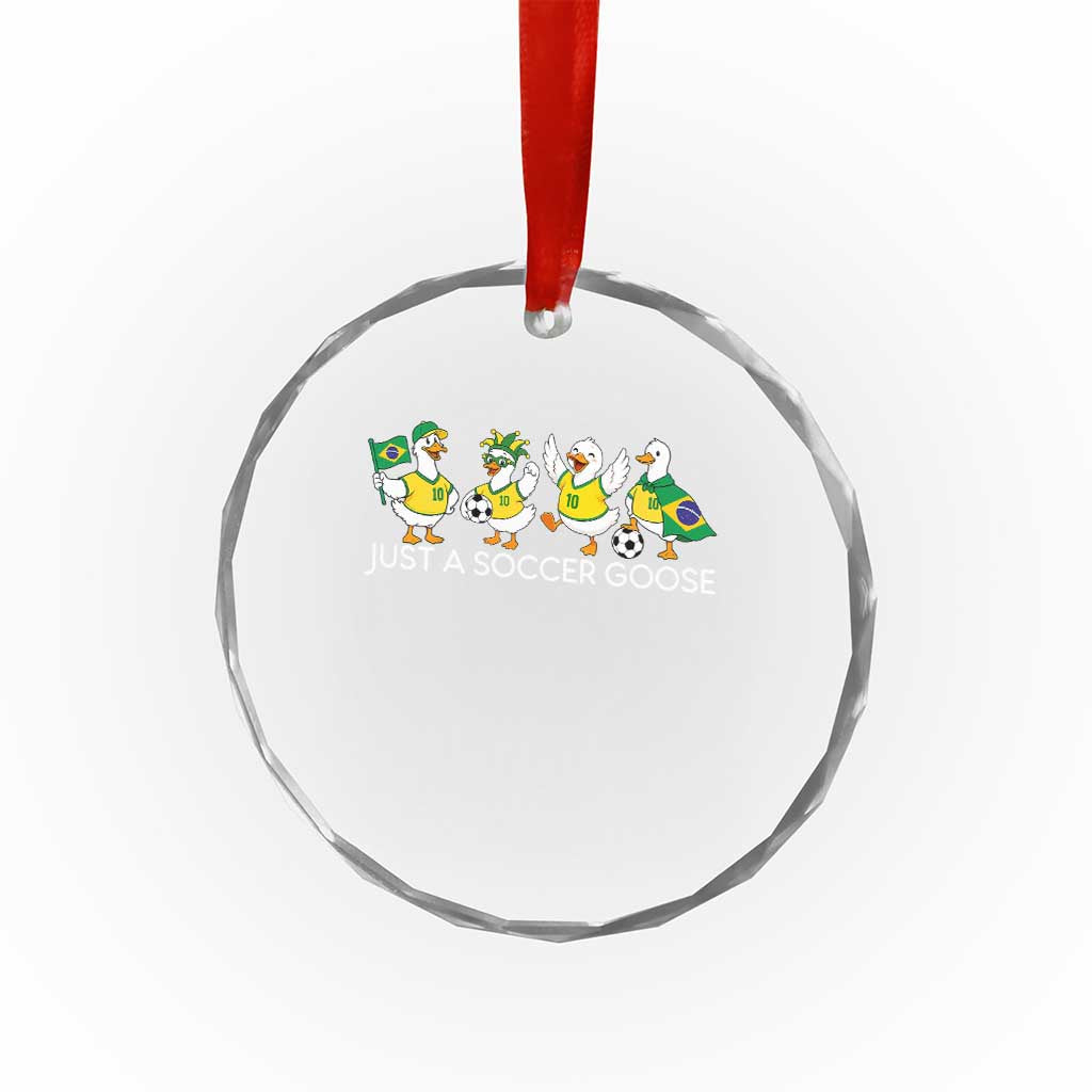 Funny Just A Soccer Goose Crystal Glass Ornament Brazil Football Fan