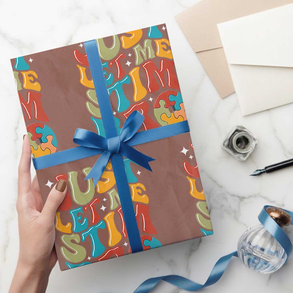 Funny Just Let Me Stim Bro Wrapping Paper Roll Autistic Autism Awareness