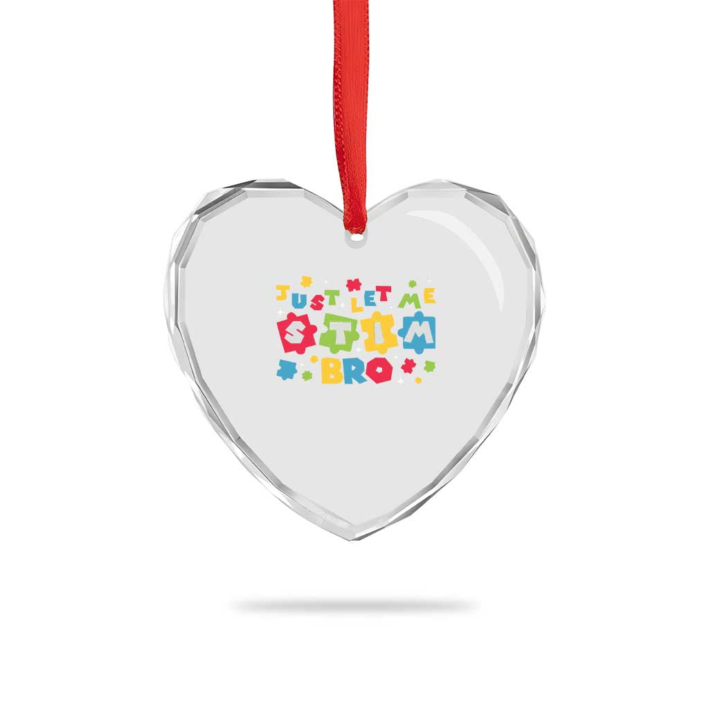 Funny Just Let Me Stim Bro Heart Crystal Glass Ornament Autism Awareness Puzzle