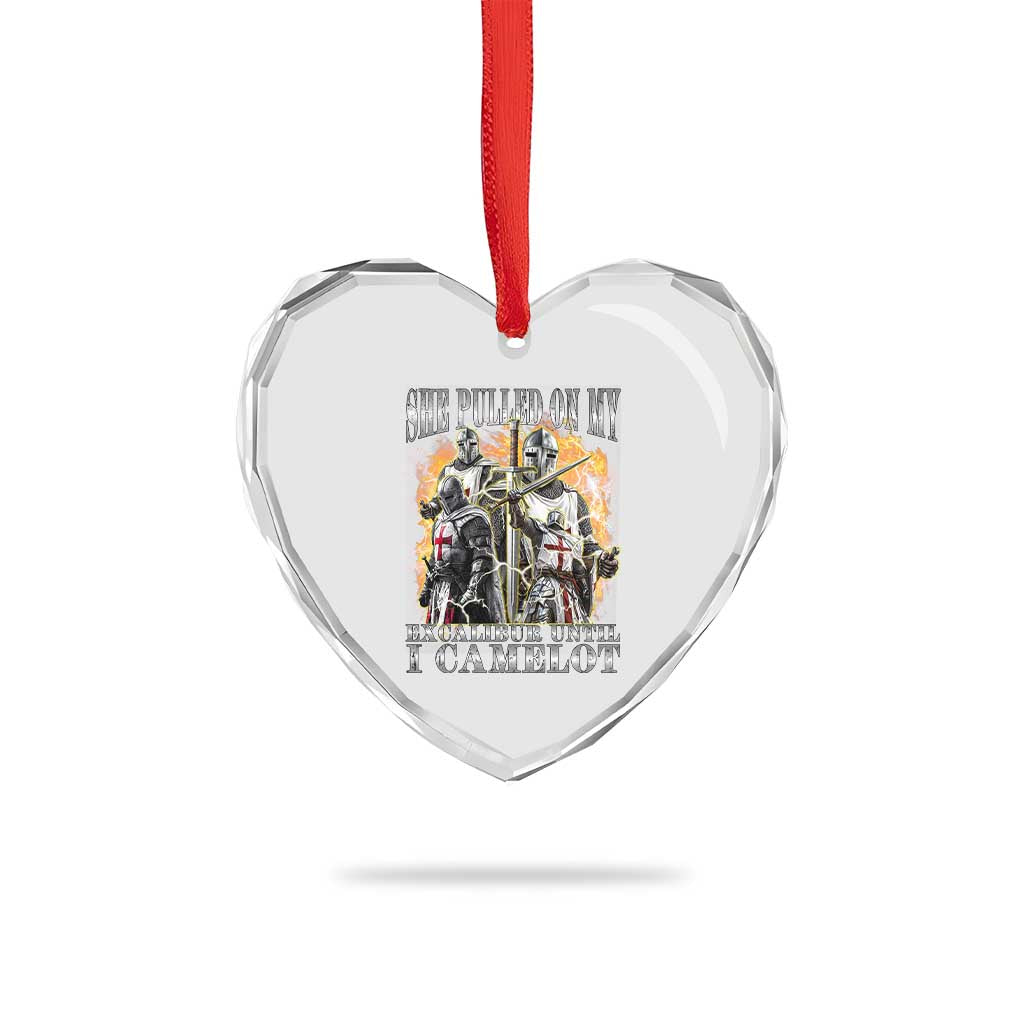 Funny Knight Meme Heart Crystal Glass Ornament She Pulled On My Excalibur Offensive Medieval Warrior Bootleg - Wonder Print Shop