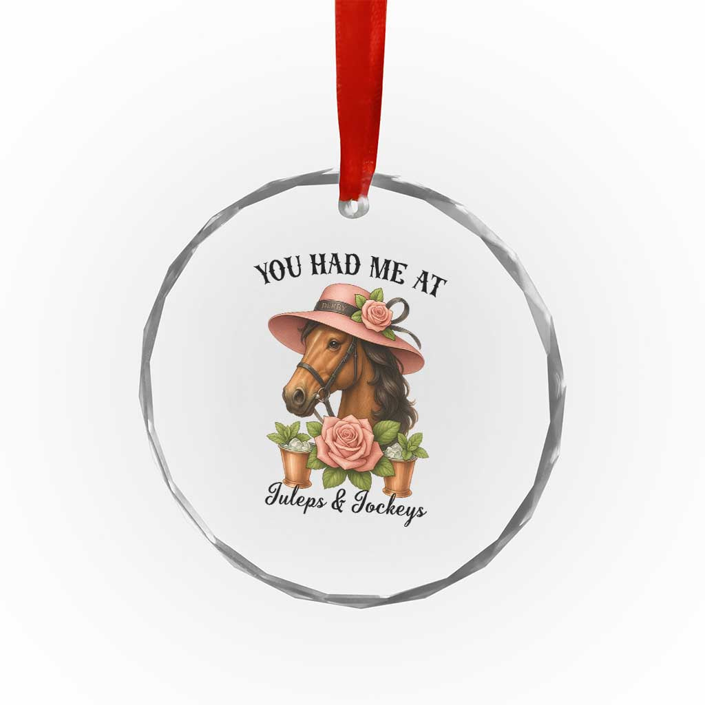 Funny Ky Derby Horse Racing Crystal Glass Ornament You Had Me At Juleps and Jockeys TS02