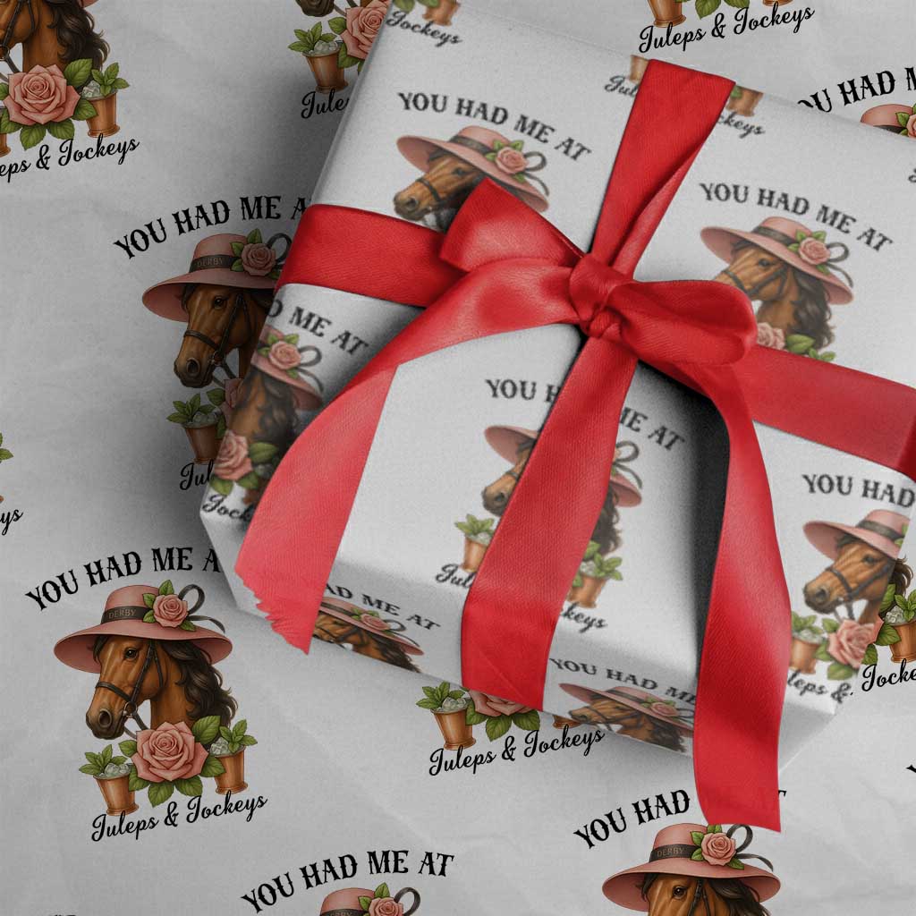 Funny Ky Derby Horse Racing Wrapping Paper Roll You Had Me At Juleps and Jockeys - Wonder Print Shop