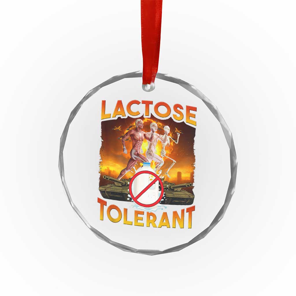 Funny Lactose Tolerant Crystal Glass Ornament Ironic Sarcastic Funny Humor Cringe Meme - Wonder Print Shop
