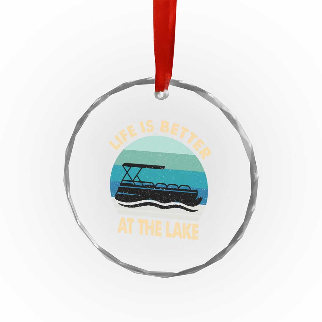Funny Lake Life Crystal Glass Ornament Vintage Life is Better at The Lake Pontoon Boat - Wonder Print Shop
