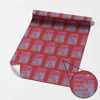 Funny Last Day Wrapping Paper Roll Admit It You Will Miss Me 6-7 Times This Summer