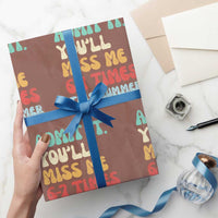 Funny Last Day Wrapping Paper Roll Retro Admit It You Will Miss Me 6-7 Times This Summer