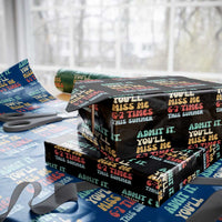 Funny Last Day Wrapping Paper Roll Retro Admit It You Will Miss Me 6-7 Times This Summer