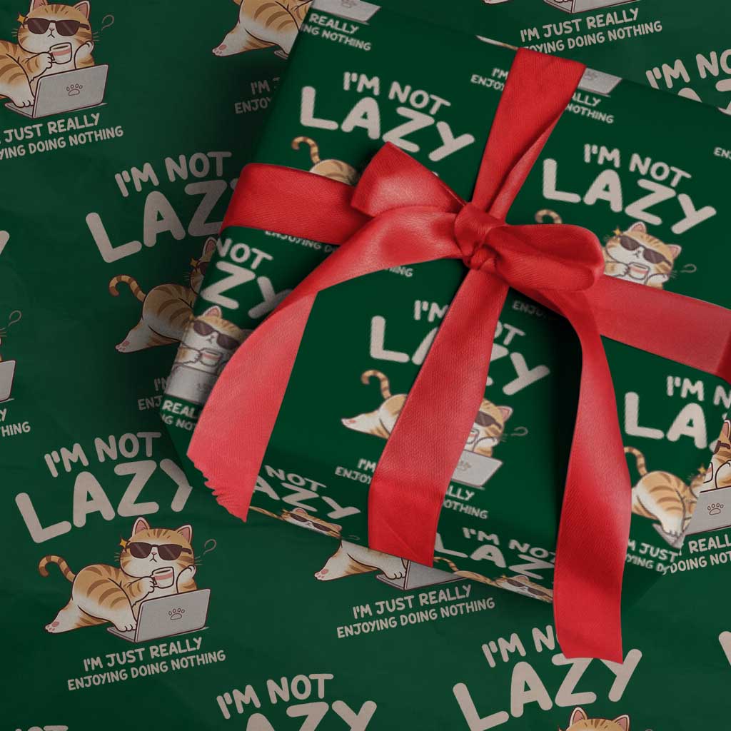 Funny Lazy Cat Wrapping Paper Roll I'm Not Lazy I'm Just Really Enjoying Doing Nothing - Wonder Print Shop