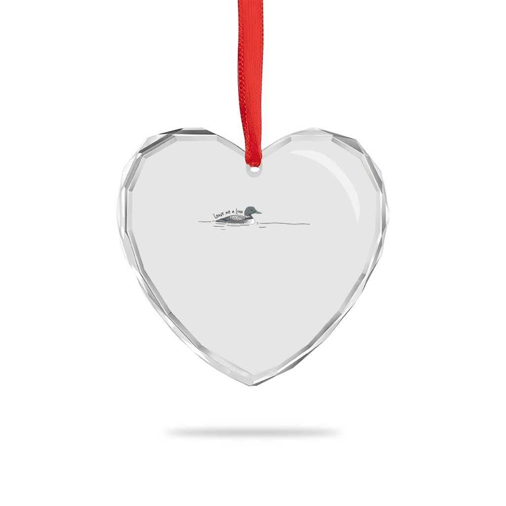 Funny Leave Me A Loon Nature Bird Lovers Heart Crystal Glass Ornament