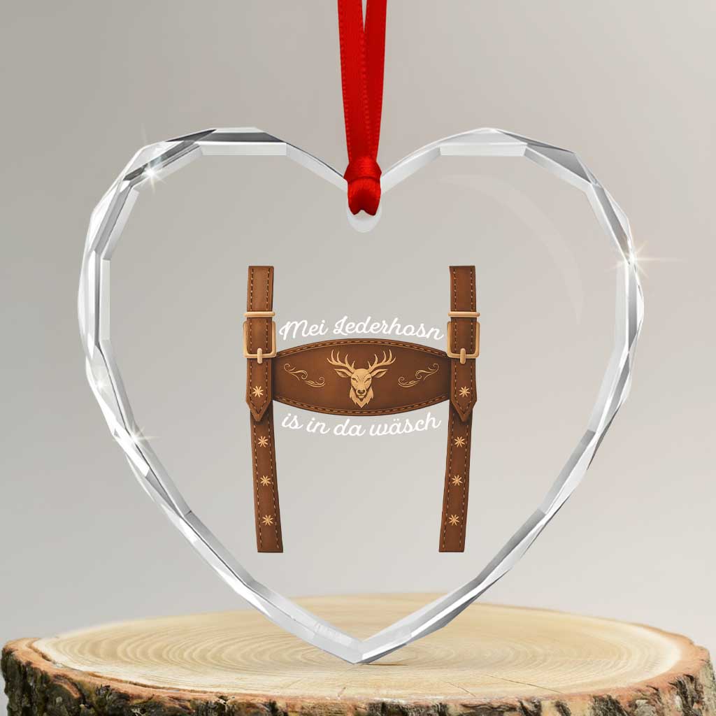 Funny Lederhosen Costume Alternative for Oktoberfest Heart Crystal Glass Ornament Mei Lederhosn Is In Da Wasch - Wonder Print Shop