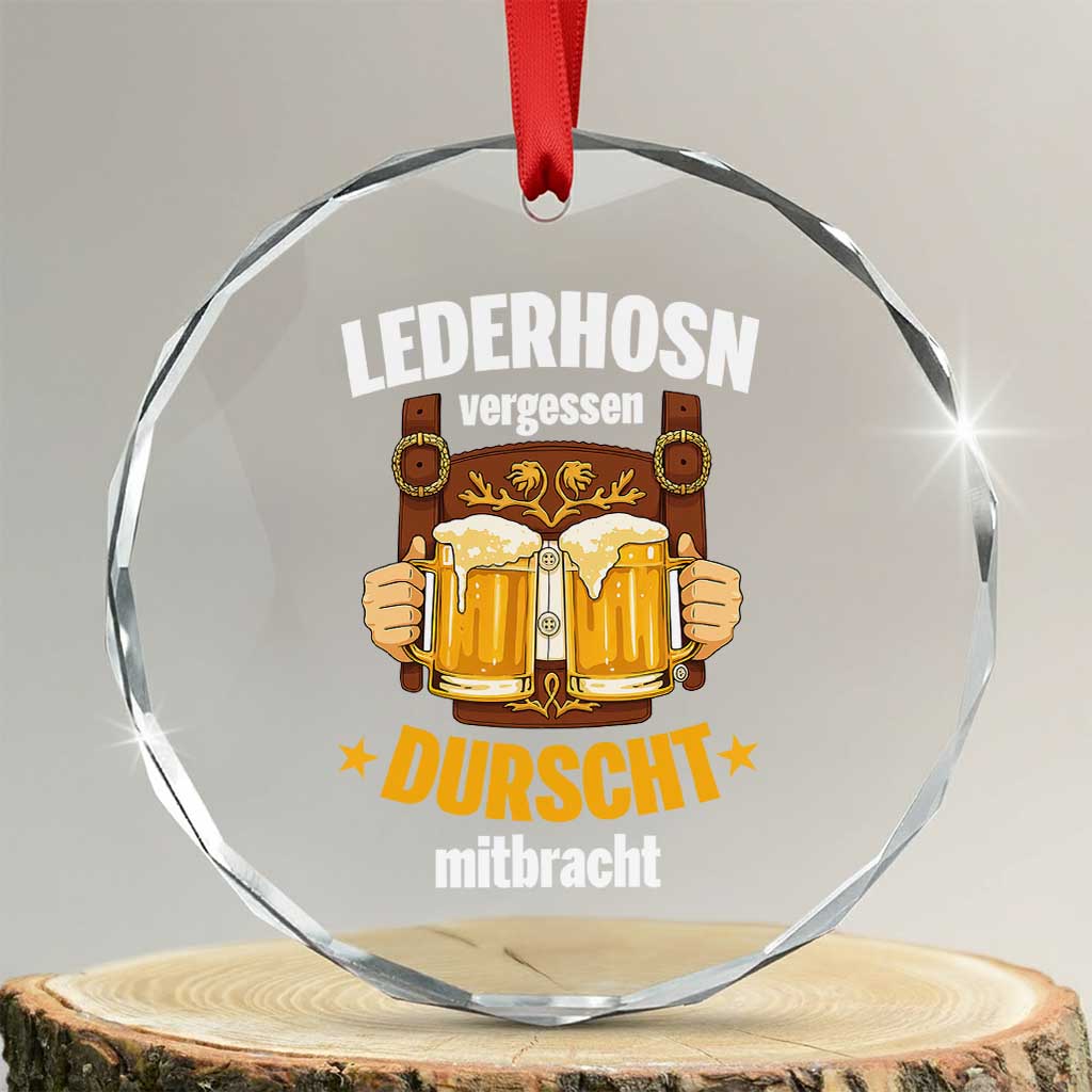 Funny Lederhosen Oktoberfest Beer Drinking Crystal Glass Ornament Lederhosn Vergessen Durscht Mitbracht TS02