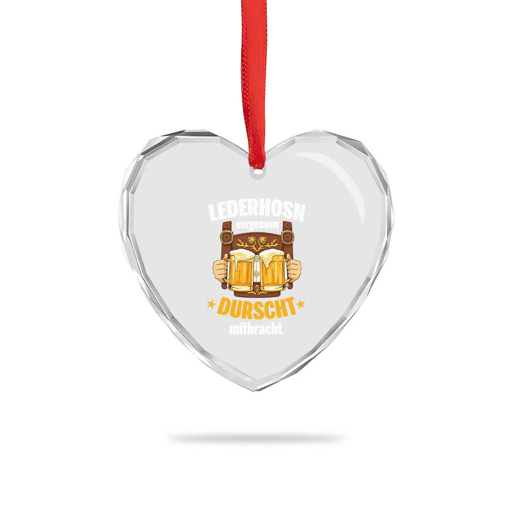 Funny Lederhosen Oktoberfest Beer Drinking Heart Crystal Glass Ornament Lederhosn Vergessen Durscht Mitbracht - Wonder Print Shop