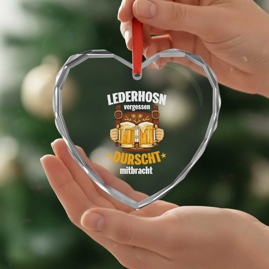 Funny Lederhosen Oktoberfest Beer Drinking Heart Crystal Glass Ornament Lederhosn Vergessen Durscht Mitbracht - Wonder Print Shop