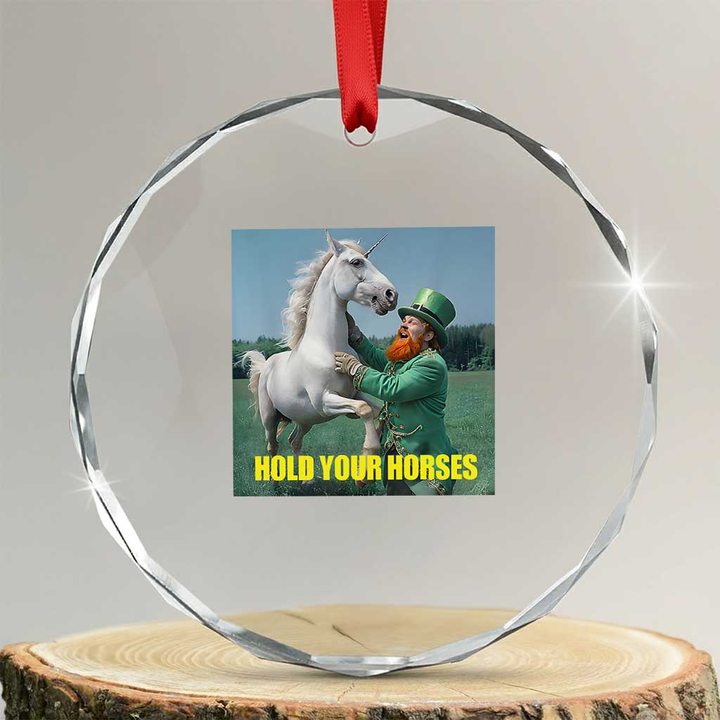 Funny Leprechaun Hold Your Horse Crystal Glass Ornament Unicorn St Patrick's Day - Wonder Print Shop