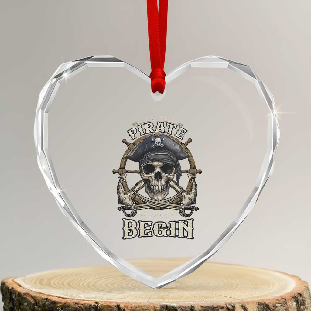 Funny Let The Pirate Shenanigans Begin Heart Crystal Glass Ornament Vintage Captain Crossbones Freebooter - Wonder Print Shop