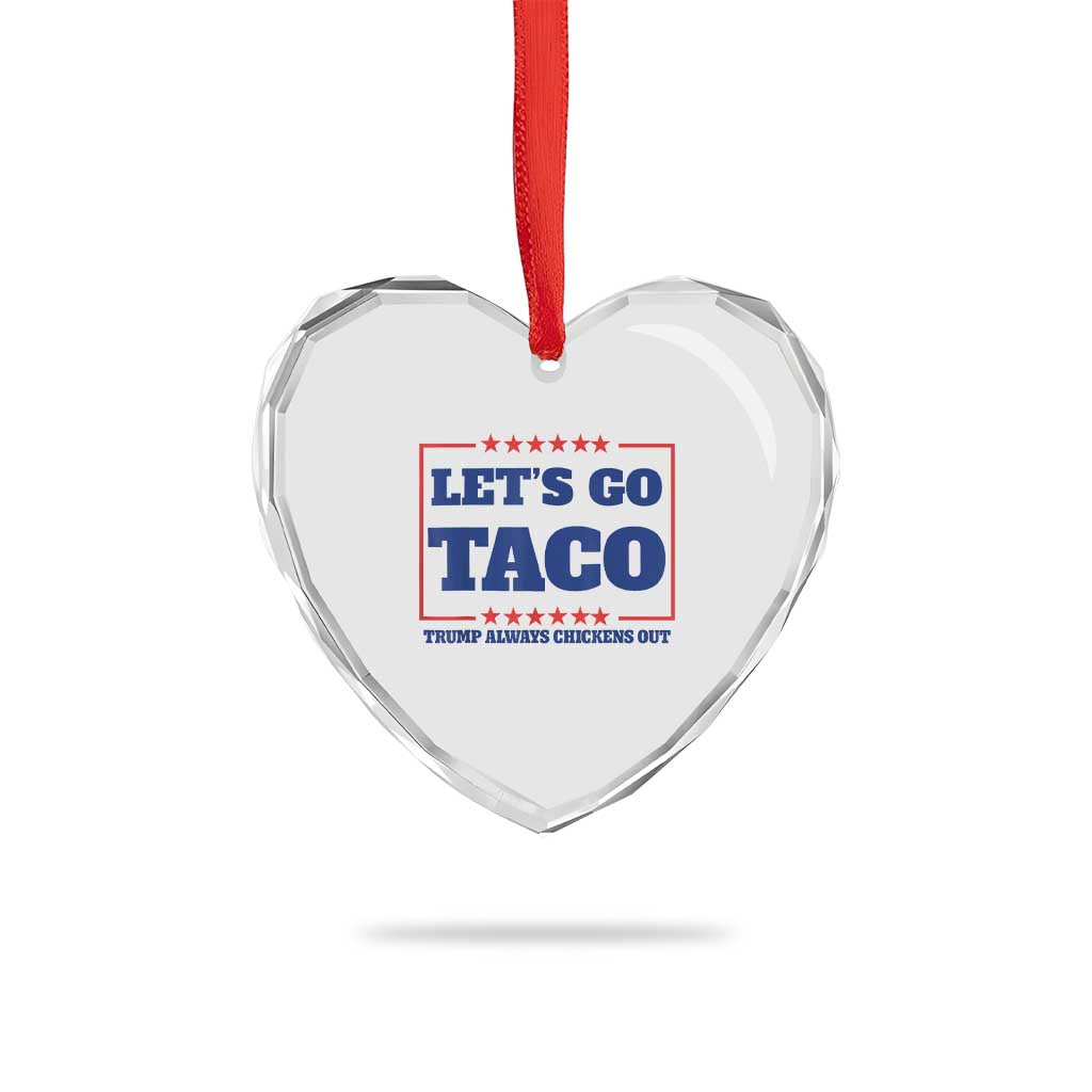 Funny Let's Go Taco Heart Crystal Glass Ornament Tacos for President Humor - Wonder Print Shop