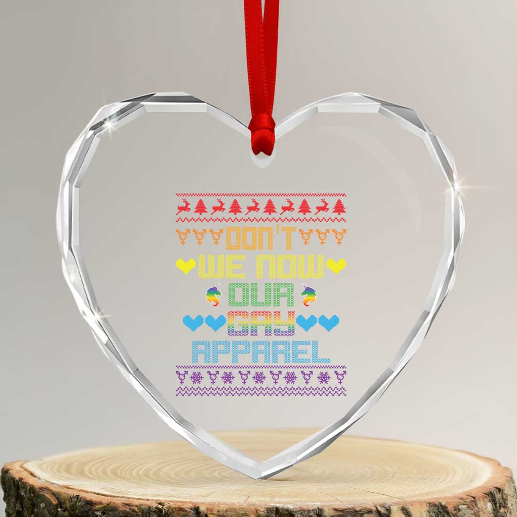 Funny LGBT Xmas Heart Crystal Glass Ornament Don't We Now Our Gay Apparel Rainbow Unicorn - Wonder Print Shop