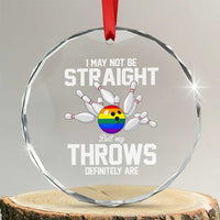 Funny LGBTQ Bowling Crystal Glass Ornament I May Not Be Straight But My Throws Are