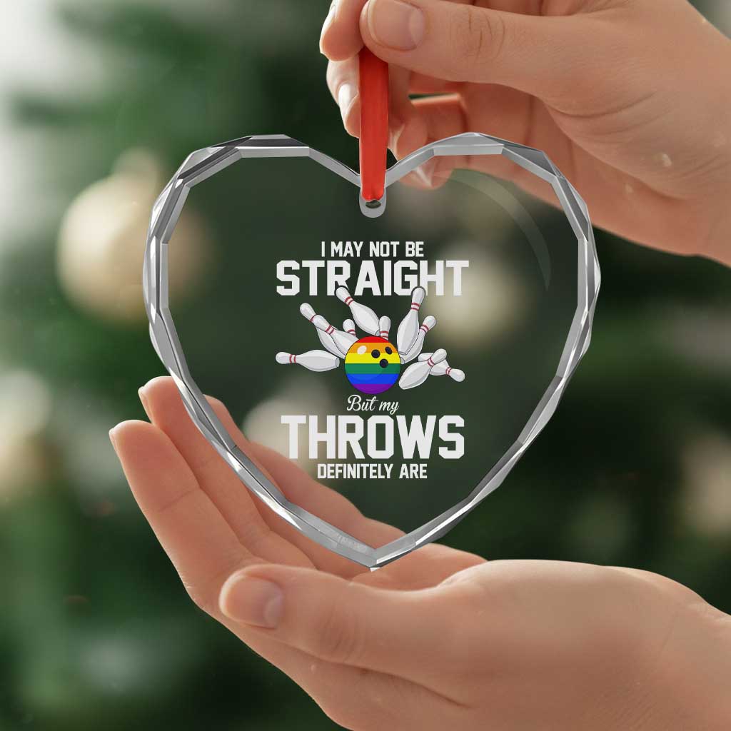 Funny LGBTQ Bowling Heart Crystal Glass Ornament I May Not Be Straight But My Throws Are