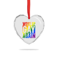 Funny LGBTQ Pride Month Heart Crystal Glass Ornament Woke Up Gay Again
