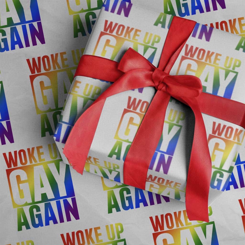 Funny LGBTQ Pride Month Wrapping Paper Roll Woke Up Gay Again