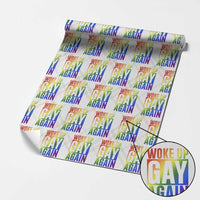 Funny LGBTQ Pride Month Wrapping Paper Roll Woke Up Gay Again