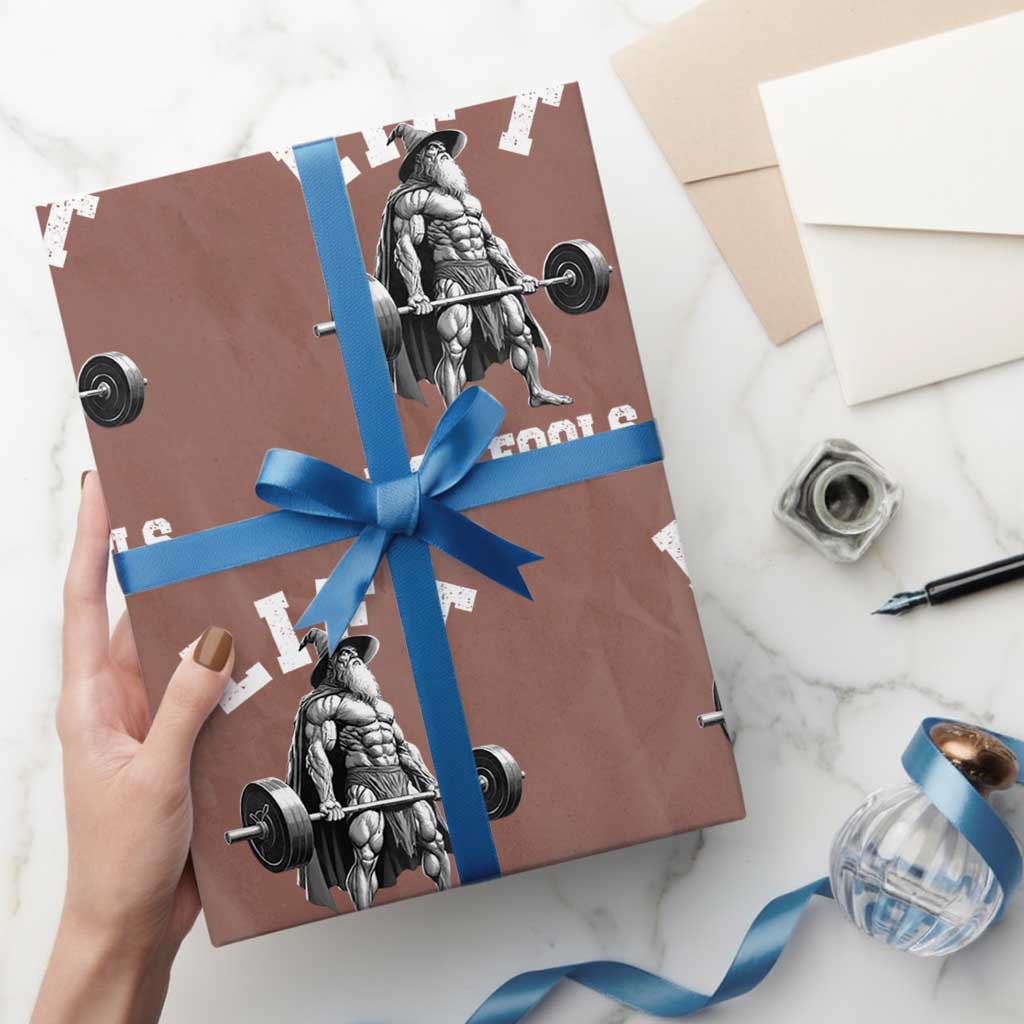 Funny Lift You Fools Wrapping Paper Roll Swole Wizard Weightlifting Bodybuilding Gym - Wonder Print Shop