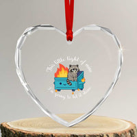 Funny Lil Dumpster Fire Racoon Heart Crystal Glass Ornament This Little Light Of Mine I Am Going To Let It Shine - Wonder Print Shop