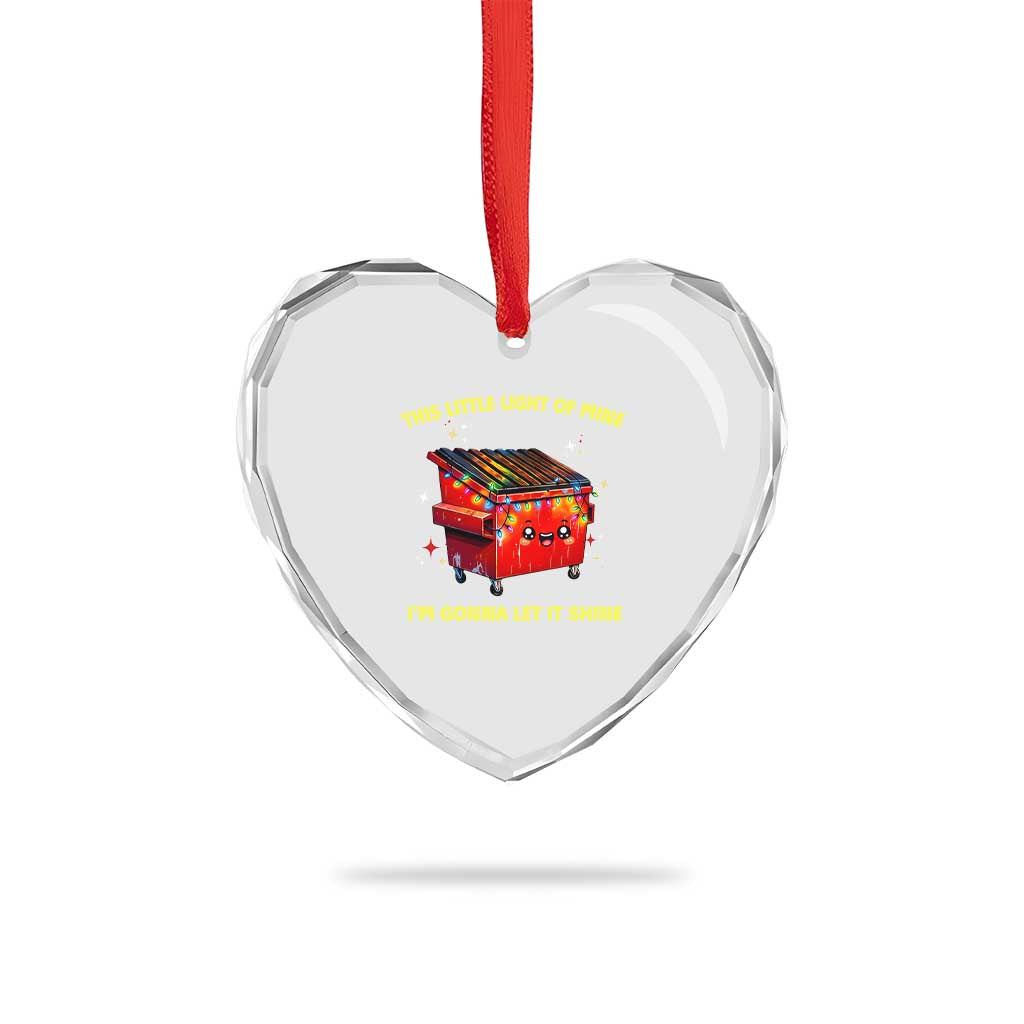 Funny Lil Fire Dumpster Heart Crystal Glass Ornament This Little Light Of Mine I'm Gonna Let It Shine - Wonder Print Shop