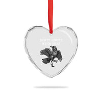 Funny Literary Heart Crystal Glass Ornament Do Not Quoth Me On That - Wonder Print Shop